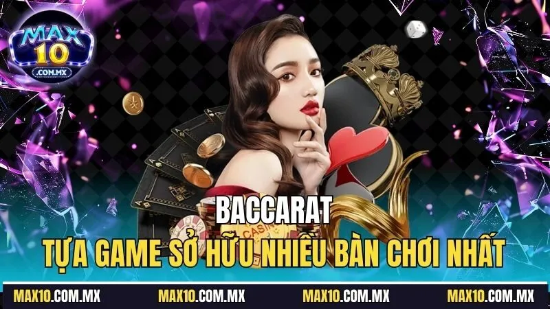 Baccarat là một trong các trò chơi trong casino đứng đầu lựa chọn của nhiều người